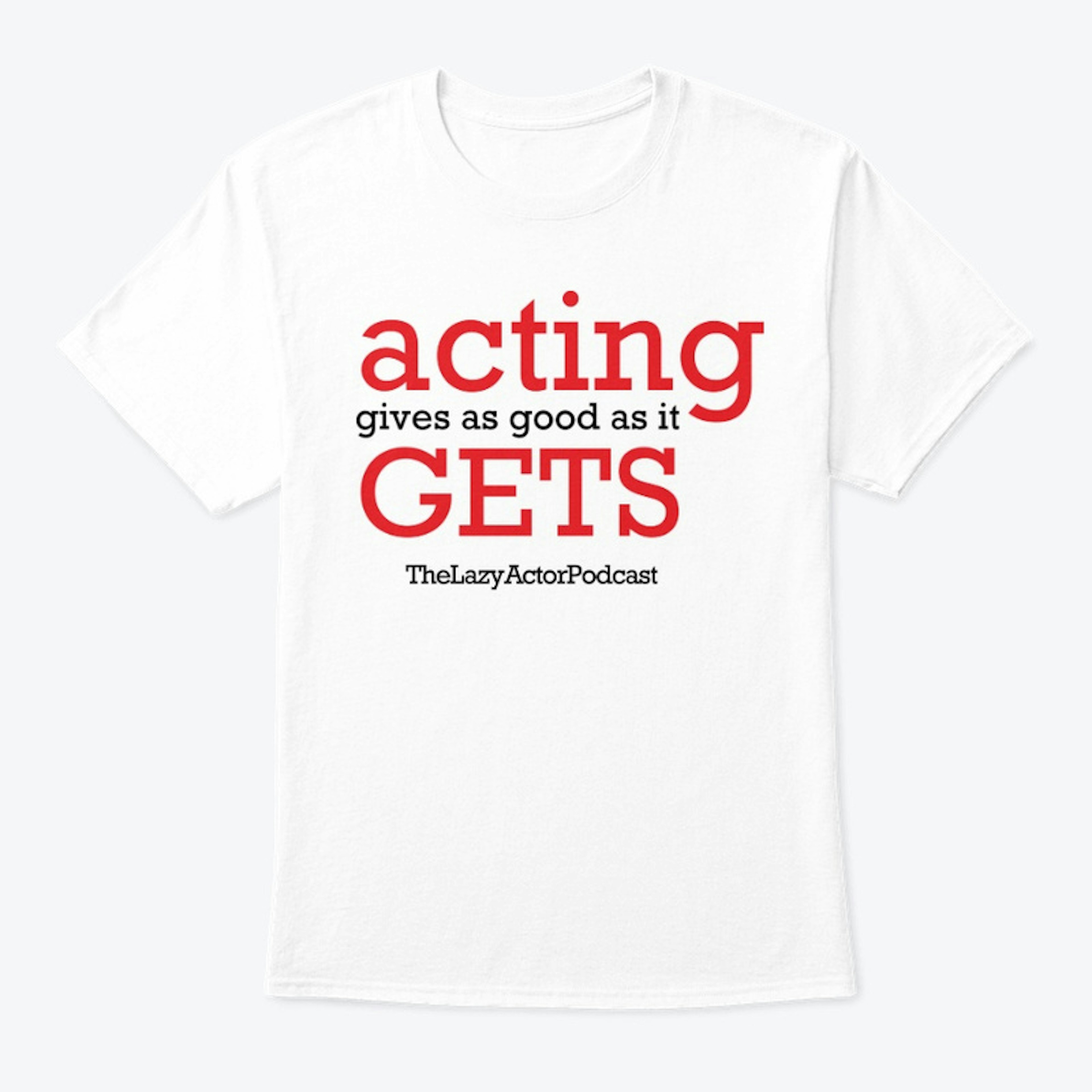 Acting Gets...